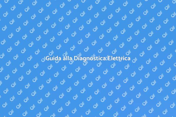 Scopri le Anomalie Elettriche