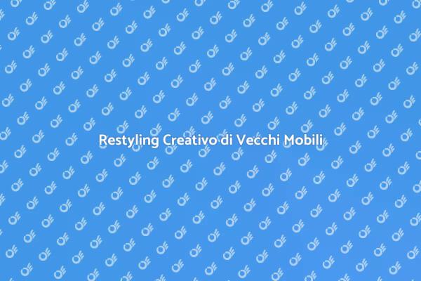 Rinnova i Tuoi Mobili con Stile