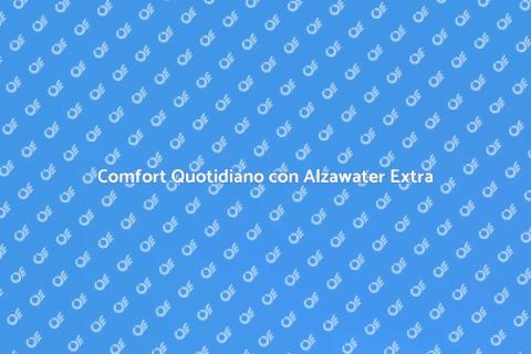 Alzawater Innovativo e Funzionale