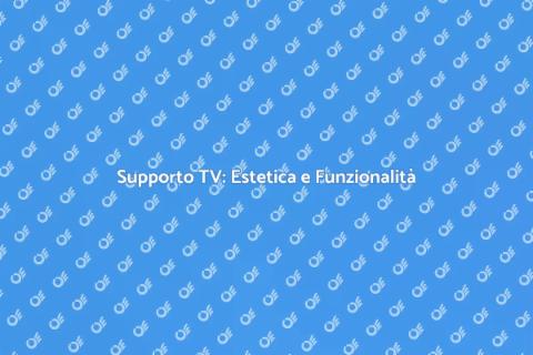 Installazione Supporto TV: Guida Pratica