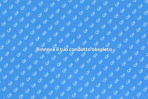 Rinnovare un condotto obsoleto