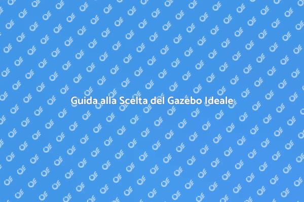 Trasforma il Tuo Giardino con un Gazebo