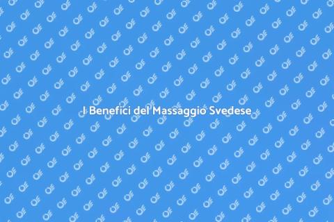 Massaggio Svedese: Rilassamento Totale