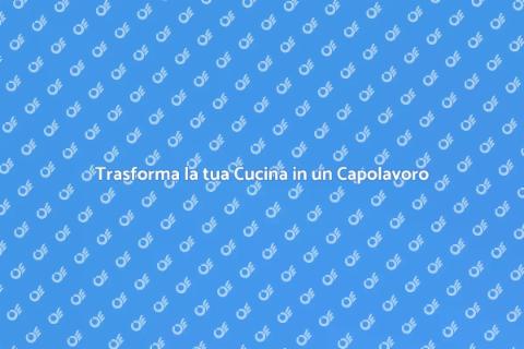 Cucina su Misura: Magia in Casa