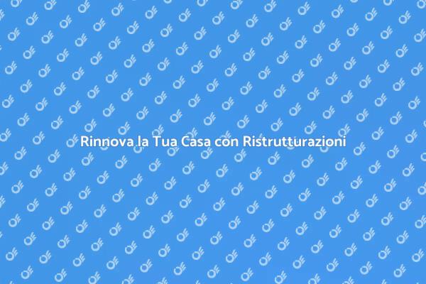 Ristrutturazione Esterna: Vantaggi e Idee