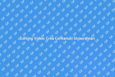 Software di Editing Video: Magia Visiva