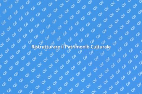 Ristrutturazione Edifici Storici