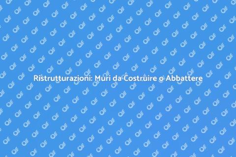 Costruzione o Abbattimento Muri