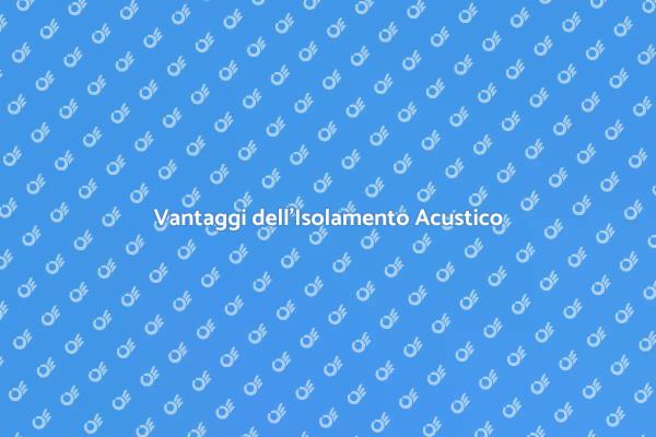 Isolamento Acustico: Un Must per Casa