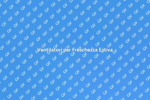 Installare un Ventilatore in Casa