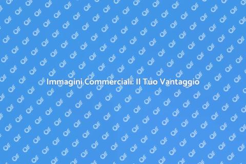 Pubblicazione Immagini Commerciali