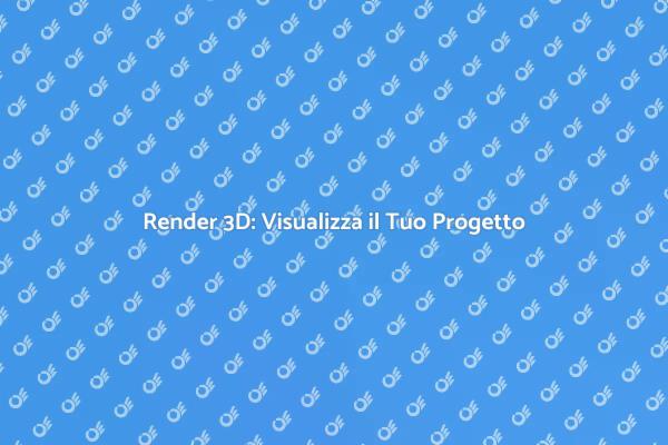 Visualizzazione 3D: Rendi Reale il Tuo Sogno