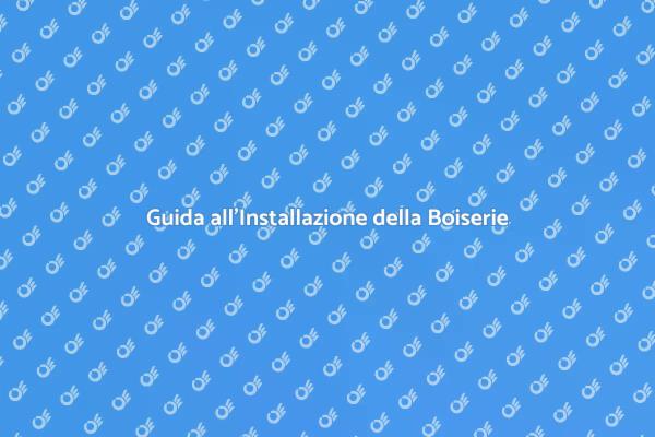 Installazione della Boiserie: Ecco Come