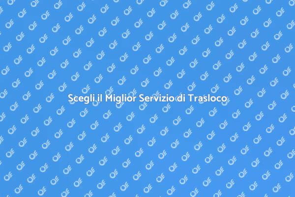 Come Trovare un Servizio di Trasloco