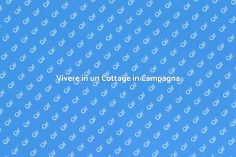 Traslocare in un Cottage in Campagna