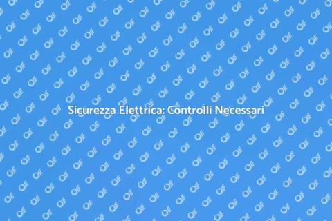 Controllo Sicurezza Rete Elettrica