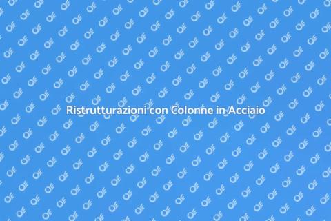 Colonna in Acciaio: Design e Ristrutturazione