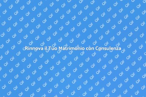 Seduta Consulenza Matrimoniale Efficace