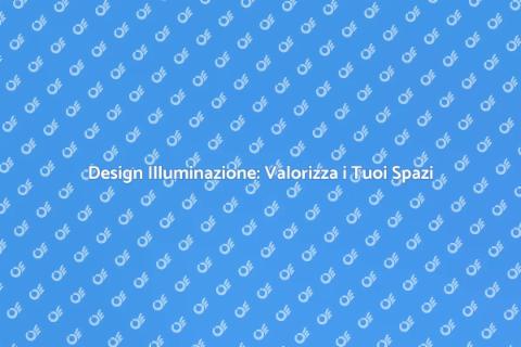 Illuminazione Interni: Trasforma Spazi
