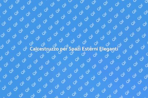 Pavimentazione in Calcestruzzo Esterno