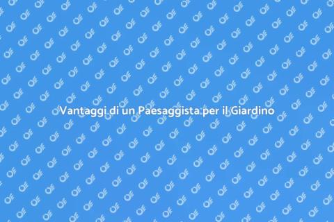 Assumere un Paesaggista per il Giardino