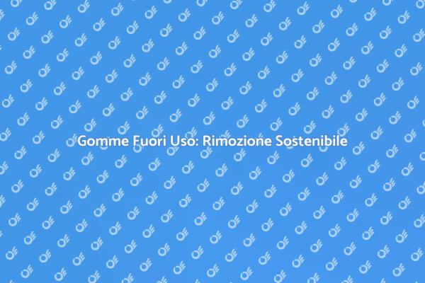 Rimozione Gomme: Scegli il Giusto Approccio