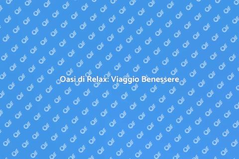 Viaggio All-Inclusive Benessere