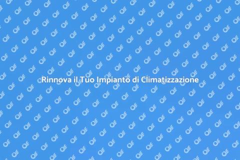 Upgrade Impianto di Condizionamento