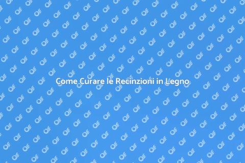 Manutenzione Recinzioni in Legno