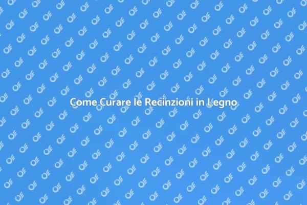 Manutenzione Efficace delle Recinzioni