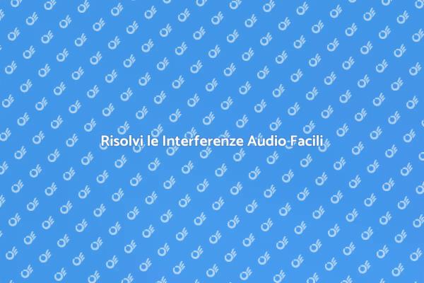Come Migliorare la Qualità del Suono