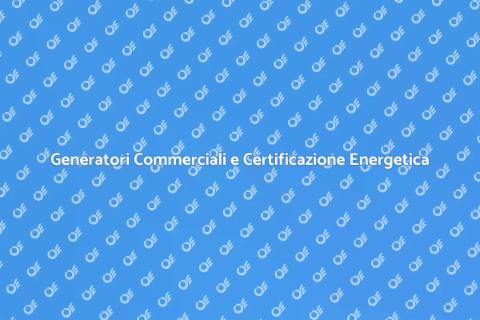 Certificazione Energetica Generatori