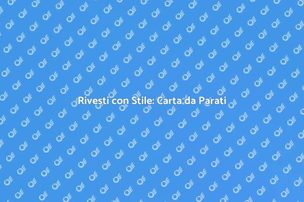 Carta da Parati: Esplora il Design