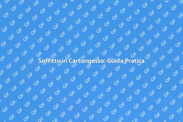 Come Rifinire un Soffitto in Cartongesso