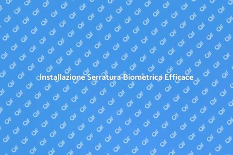 Serratura Biometrica: Sicurezza Avanzata