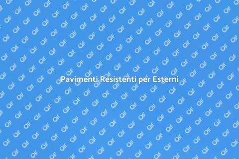 Posare Pavimenti Esterni Resistenti