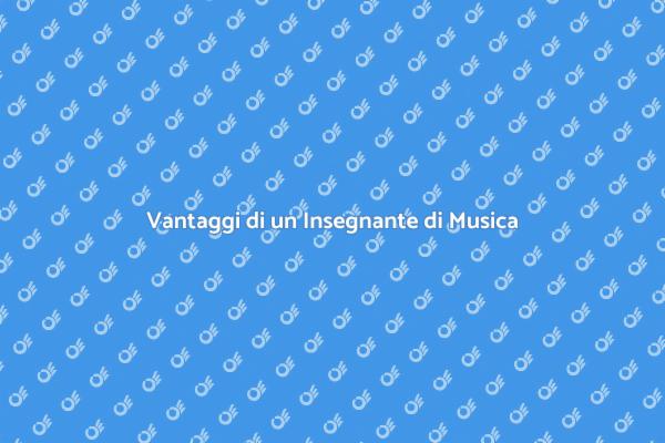 Perché Scegliere un Insegnante di Musica