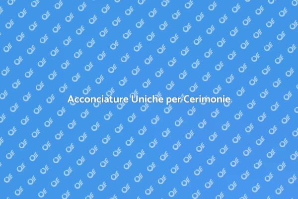 Parrucchiere per Eventi Speciali