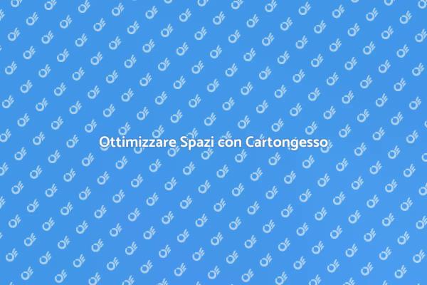 Ristrutturazione e Cartongesso