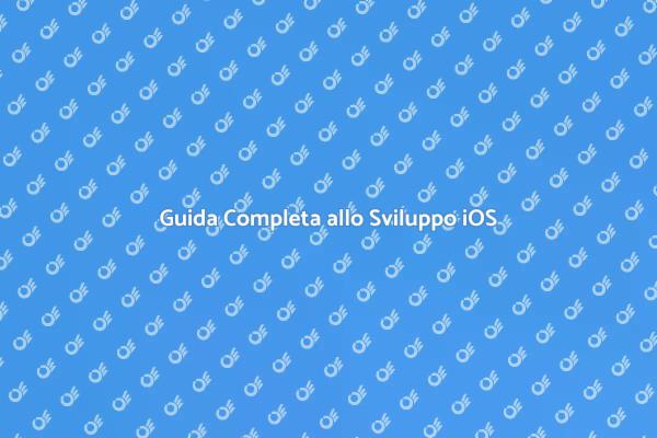 Sviluppa la tua App iOS con Successo