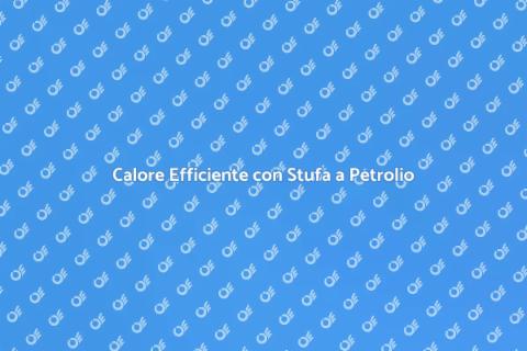 Stufa a Petrolio Versatile e Innovativa