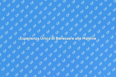 Soggiorno Benessere alle Maldive