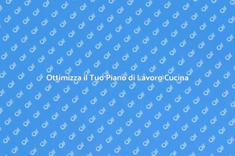 Piano di Lavoro per la Cucina