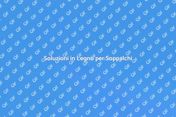 La Magia dei Soppalchi in Legno