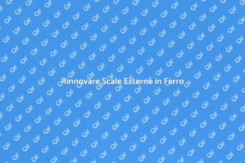 Ristrutturare Scale Esterne in Ferro