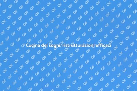Ristrutturare la cucina: idee e consigli