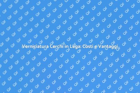 Costo Verniciare Cerchi in Lega
