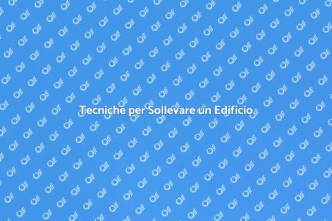 Sollevare un Edificio: Ristrutturazione