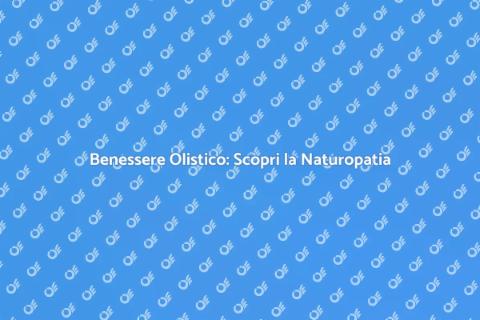 Piano di Benessere Naturopatico