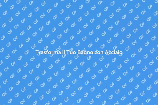 Innovazione nel Bagno: Piatto Doccia in Acciaio